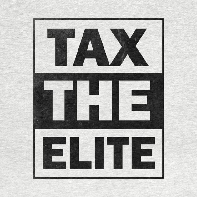 Tax the Elite by dashape80